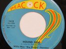 WILLIE MAE BIG MAMA THORNTON Hound Dog / Rock A Bye PEACOCK 45 HEAR