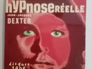 JEAN-JACQUES DEXTER Hypnose réelle YAN TREGGER French Psyche Funk JADE 1974 NM