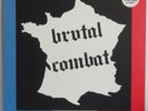 BRUTAL COMBAT  L'Enfer C'est Le Paradis  LP + EP  BUNKER LEGION Charles Martel