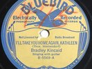 Bradley Kincaid - I'll Take You Home Again Kathleen, Bluebird 5569,  Country 78