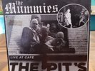 THE MUMMIES / SUPERCHARGER  Live at Cafe The Pit's  split 7” 45 vinyl 1993 rare