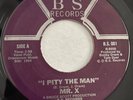 Modern Soul Boogie 45 Mr X - I Pitty The Man
