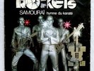 ROCK SPACE, NEW WAVE, GLAM  //  LES ROCKETS samourai  (1975)  45T-SP  (FR)