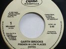 Country 45 Garth Brooks - Friends In Low Places / Nobody Gets Off In This Town