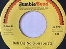 Rapso LANCELOT LAYNE Doh Dig No Blues 45 A Little Togetherness JUMBIE BEAD  7