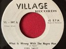 rare LORD SMILEY What Is Wrong With The Negro Man 45 Ungratefulness 7