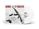 Benny The Butcher - 17 Bullets - Whie Vinyl - Tuff Kong - Griselda