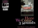THREE SOUNDS: HERE WE COME [LP vinyl]