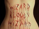 Wizard Bloody Wizard by Electric Wizard (Record, 2018) Limited Edition RSD
