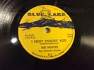 MAPLES BLUE LAKE 111-I MUST FORGET YOU /
