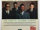 ORNETTE COLEMAN QUARTET This Is Our Music Atlantic 1353 NM-/EX