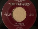 FATIGUES: I'm Defeated 45 Stanco garage Graveyard Five hear