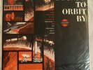 SOUNDS TO ORBIT BY Rare SPACE AGE Astronaut NASA MERCURY Rocket PRIVATE PRESS