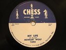 BLUES HOWLIN' WOLF My Life / Going Back Home CHESS 1648 EE-/V++