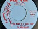 Ambassadors - Too Much Of A Good Thing - Pee Vee - 60's NORTHERN SOUL - 70's RE