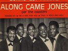 THE COASTERS ALONG CAME JONES FRENCH ORIG EP 45 PS 7