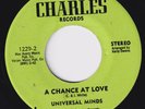 UNIVERSAL MINDS A Chance At Love RARE crossover 45 sweet soul northern I BETCHA