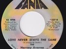 HARVEY AVERNE BAND Love Never Stays The Same NORTHERN SOUL 45 latin Fania HEAR
