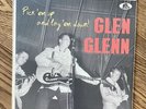 GLEN GLENN, PICK  EM UP AND LAY EM DOWN , BEAR RECORDS, 10“, MINT