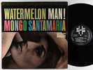 Mongo Santamaria - Watermelon Man LP - Battle - BS 96120 Stereo DG VG+