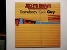 JOCELYN BROWN ... SOMEBODY ELSES GUY ...  Orig LP on VINYL DREAMS ....Nice Copy