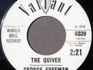 George Freeman- The Quiver- Valiant 6039- WL Promo- Northern Soul- Hear- Copy #2