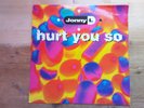 Jonny L Hurt you So Very Good 12