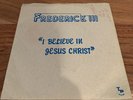 Frederick III I Believe In Jesus Christ 7” Private Gospel Soul Funk Rare
