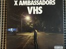 VHS by X Ambassadors (Record, 2015)