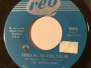 NORTHERN SOUL The Inspirations TOUCH ME HOLD ME KISS ME Reo 45 rare Canada press
