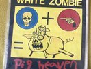 1986 White Zombie ‘Pig Heaven’ Vinyl 7”. signed. rare