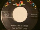 NORTHERN SOUL R&B The Marvelows YOUR LITTLE SISTER ABC 45 rare KILLER NM