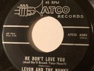 NORTHERN SOUL Levon & The Hawks HE DON'T LOVE YOU Atco 45 rare Canadian The Band