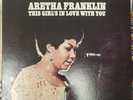 ARETHA FRANKLIN This Girl's in Love With You Atlantic Records SD 8248 vinyl LP