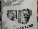 IRON LUNG - HIGH BAIL Rare Private Blues/Psych from Elgin IL Vg+ Disc and Cover