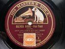 JACK HYLTON’S KIT-CAT BAND - ’SILVER ROSE’ 1926 HMV 78 - ‘BLACKBIRDS REVUE’