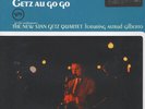 Stan Getz Quartet - Getz Au Go Go (Vinyl LP - 1965 - EU - Reissue)