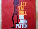 Big John Patton – Let 'Em Roll LP 1966 Blue Note vinyl jazz original pressing
