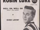 ROBIN LUKE: well oh well oh / ever lovin' DOT 7