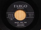 Aquatones Doowop 45 Crazy For You bw Wanted on Fargo