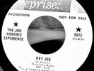 Jimi Hendrix Experience Hey Joe 45 PROMO VG+++ Sm B-side silent scuff or it's NM