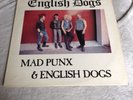 RARE ORIGINAL.. English Dogs - Mad Punx & English Dogs 12