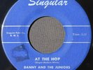 Danny & The Juniors- At The Hop-Singular 711- Guaranteed Original NOT Repro-Hear