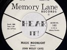 Wild Atomic Rockabilly Jiver Rocker 45 JOHN WESLEY CAVES Rocket Moon MEMORY LANE