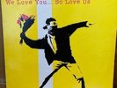 We Love You... So Love Us Banksy Rare Vinyl Flower Thrower