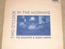 VTG VINYL RECORD TWO OCLOCK IN THE MORNING JOE MEADOWS BUDDY GRIFFIN RARE FIDDLE