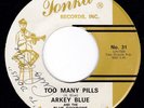 Sick TX Honky-Tonk ARKEY BLUE AND THE BLUE COWBOYS Too Many Pills 45 Tonka HEAR