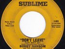 Northern Soul Sweet Harmonies BOBBY SANSOM Don't Leave (Baby Don't Go) 45 HEAR