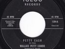Gritty CA Mod Soul Jazz WALLACE PETTY COMBO Ropeokra / Petty Cash 45 Igloo HEAR