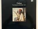 GABON, The Musicians of the Forest Vol. 1 Ocora